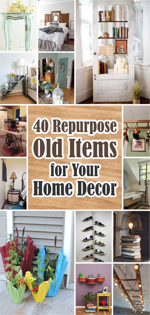 40 How to Repurpose Old Items for Your Home Decor