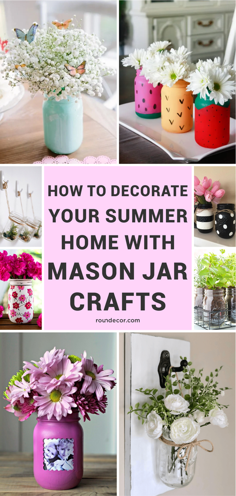 How to Decorate Your Summer Home with Mason Jar Crafts