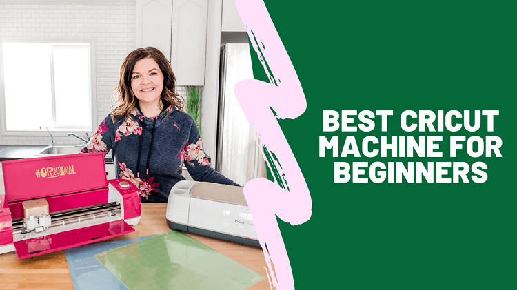 The 10 Best Cricut Machine for Beginners 2020 – Recommended